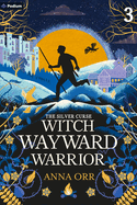 Witch Wayward Warrior: An Epic Fantasy Adventure