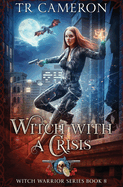 Witch with a Crisis