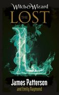 Witch & Wizard: The Lost: (Witch & Wizard 5)