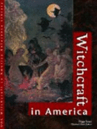 Witchcraft in America - Saari, Peggy (Editor), and Shaw, Elizabeth M (Editor)