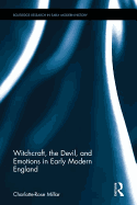 Witchcraft, the Devil, and Emotions in Early Modern England