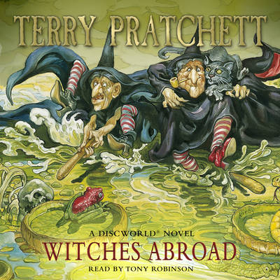 Witches Abroad - Pratchett, Terence David John, Sir