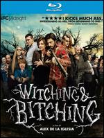 Witching and Bitching [Blu-ray] - lex de la Iglesia