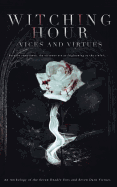 Witching Hour: Vices and Virtues