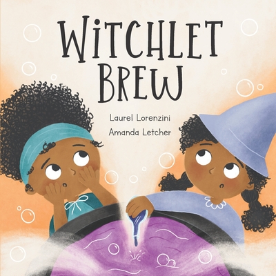 Witchlet Brew: A tale about telling the truth - Lorenzini, Laurel