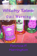 Witchy Tales: Gail Warning