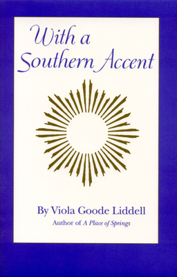 With a Southern Accent - Liddell, Viola Goode