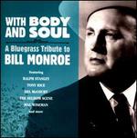 With Body and Soul: A Bluegrass Tribute to Bill Monroe