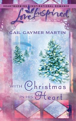 With Christmas in His Heart - Martin, Gail Gaymer