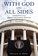 With God on All Sides: Leadership in a Devout and Diverse America