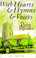 With hearts and hymns and voices