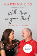 With Hope in Your Heart: The Sean Cox Story