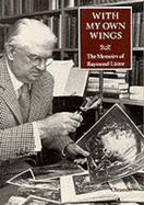 With My Own Wings: The Memoirs of Raymond Lister