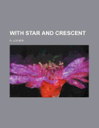 With Star and Crescent