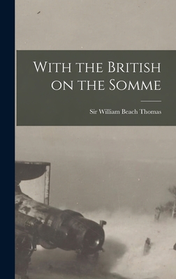 With the British on the Somme - Thomas, William Beach, Sir (Creator)