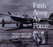 With the Fifth Army Air Force: Photos from the Pacific Theater