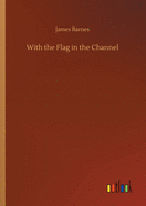 With the Flag in the Channel
