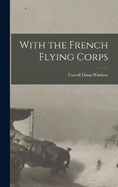 With the French Flying Corps