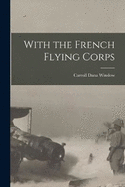 With the French Flying Corps