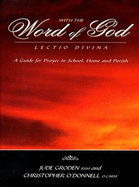 With the Word of God: Lectio Divina