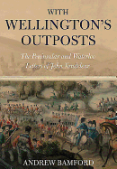 With Wellington's Outposts