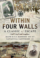 Within Four Walls: A Classic of Escape