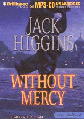 Without Mercy - Higgins, Jack, and Page, Michael (Read by)