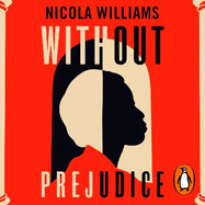 Without Prejudice: A collection of rediscovered works celebrating Black Britain curated by Booker Prize-winner Bernardine Evaristo