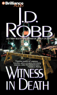 Witness in Death - Robb, J D, and Ericksen, Susan (Read by)