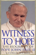 Witness to Hope: The Biography of Pope John Paul II - Weigel, George