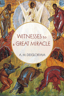 Witnesses to a Great Miracle