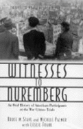 Witnesses to Nuremberg - Stave, Bruce M (Editor), and Palmer, Michele (Editor), and Frank, Leslie (Editor)