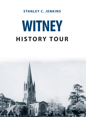 Witney History Tour - Jenkins, Stanley C