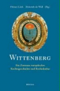 Wittenberg: Ein Zentrum Europaischer Rechtsgeschichte Und Rechtskultur