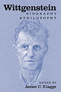 Wittgenstein: Biography and Philosophy