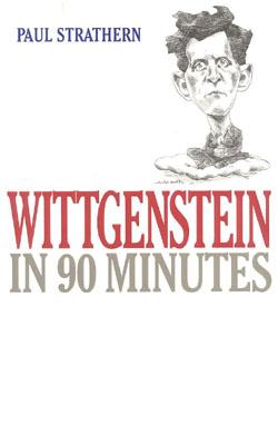 Wittgenstein in 90 Minutes - Strathern, Paul