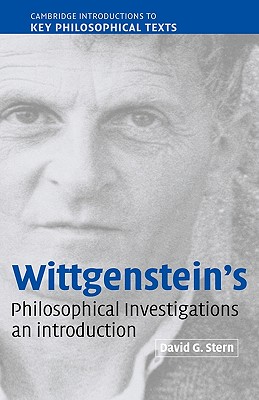 Wittgenstein's Philosophical Investigations: An Introduction - Stern, David G.