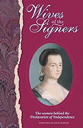 Wives of the Signers: The Women Behind the Declaration of Independence