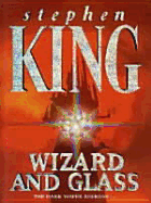 Wizard and Glass by Stephen King