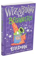 Wizarding for Beginners: Volume 2