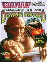 Wizards of the Demon Sword - Fred Olen Ray