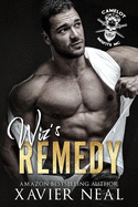 Wiz's Remedy: A Dark MC Romance