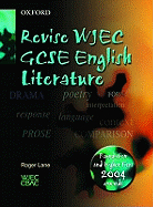 WJEC/CBAC GCSE English/English Literature: Revise WJEC English Literature - Lane, Roger, and Elliott, Ken, and Graham, Margaret