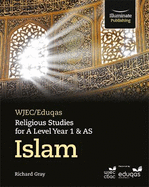 Wjec/Eduqas Religious Studies for a Level Year 1 & as-Islam