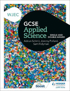 WJEC GCSE Applied Science: Single and Double Award
