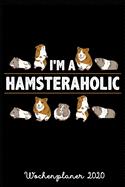 Wochenplaner 2020: Terminplaner Hamsterholiker Tagesplaner A5 - Planen & Notieren - Softcover - Geschenkidee Hamsterliebhaber Taschenkalender