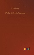 Wolf and Coyote Trapping