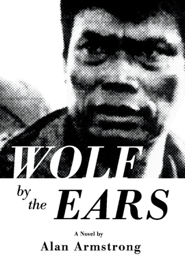 Wolf by the Ears - Armstrong, Alan