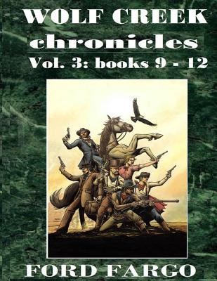 Wolf Creek Chronicles 3 - Smith, Troy D, and Reasoner, James, and Randisi, Robert J