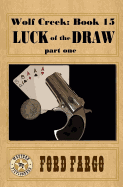 Wolf Creek: Luck of the Draw, part one